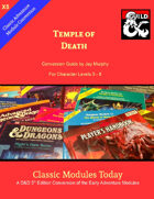 Classic Modules Today: X5 Temple of Death 5e