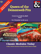 Classic Modules Today: Q1 Queen of the Demonweb Pits (5e)
