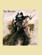 The Watcher -- A Versatile Class