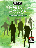 DM's Kit: Krawlity House