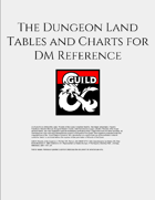 The Dungeon Land Tables and Charts for DM Reference