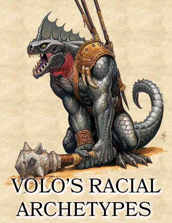 Volo's Racial Archetypes (41 New Archetypes & 8 New Races) - Dungeon ...