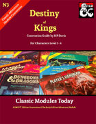 Classic Modules Today: N3 Destiny of Kings (5e)
