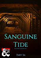 The Sanguine Tide Parts 3a & 3b (5e)