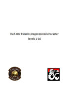 Pregenerated Character - Half-Orc Paladin - FG Version