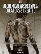 Alchemical Archetypes: Created & Creators