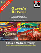 Classic Modules Today: B12 Queen's Harvest (5e)