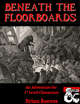 Beneath the Floorboards