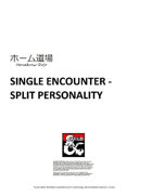 Single Encounter - Split Personality