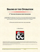 Brains of the Operation - Part 1
