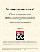 Brains of the Operation - Part 3