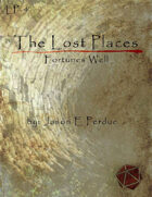 The Lost Places: Fortunes Well