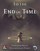 To the End of Time - an Epic One-Shot