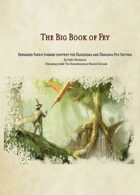 The Big Book of Fey: Expanded Faerie-Themed Content for 5th Edition