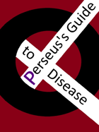 Perseus's Guide to Disease