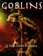 Goblins - A Tribe Called Pitshadow
