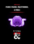 Psionic Powers, Practitioners, & Perils (5e)