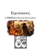 Equipment, A D&D 5th Edition Supplement