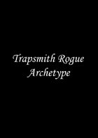 Trapsmith Rogue Archetype