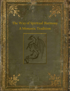 The Way of Spiritual Harmony: A Monastic Tradition