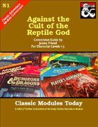 Classic Modules Today: N1 Against the Cult of the Reptile God (5e)