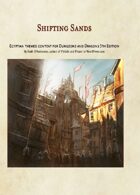 Shifting Sands: Egyptian Themed Content for Dungeons and Dragons 5th Edition