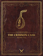 The Crimson Cask - A Tale of Bentaven the Bard (The First Tale)