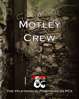 A Motley Crew: The Velkynvelve Prisoners as PCs for Out of the Abyss