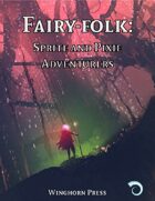 Fairy-folk: Sprite and Pixie Adventurers