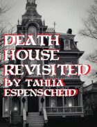 Death House Revisited