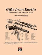 Gifts from Earth: Firearms from 1850 to 2000