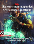 The Huntsman's Expanded Artificer Specializations