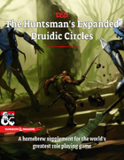 The Huntsman's Expanded Druid Druidic Circles