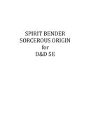 Spirit Bender (Sorcerous Origin) for D&D 5E