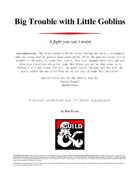 Big Trouble with Little Goblins