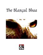The Blargul Bhaa