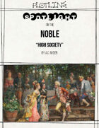 Character Spotlight on the Noble: High Society