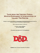 Tales from the Yawning Portal: Module Supplement & Introduction of Lalassu The Spectre