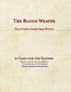 The Blood Weaver Class