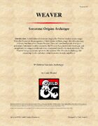Sorcerous Origin: Weaver