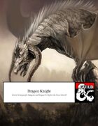 Martial Archetype: Dragon Knight