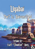 Uqabai Part 1: Raisenstahd