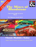 Classic Modules Today: H2 Mines of Bloodstone (5e)
