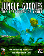 Jungle Goodies - The Treasures of Chult