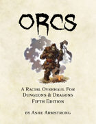 Orcs: A Racial Overhaul for 5e