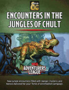Encounters in the Jungles of Chult