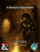 A Danger at Deepforge