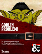 Goblin Problem!