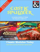 Classic Modules Today: Castle Spulzeer (5e)