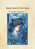 Circle of Good Cheer: A New Druid Subclass
